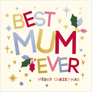 Woodmansterne Best Mum Ever Christmas Card image 0