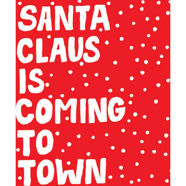 Paper Salad Santa Clause Is Coming To Town Christmas Card image 0