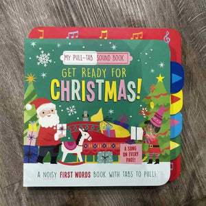 Get Ready For Christmas Pull-Tab Book with Sound